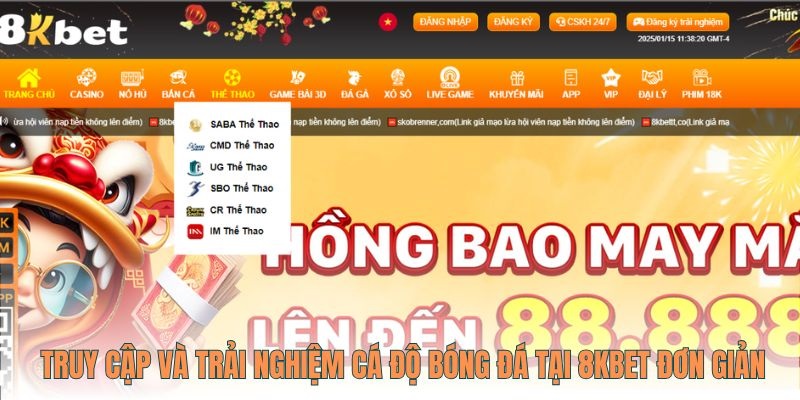 Truy cập và trải nghiệm cá cược bóng đá tại 8Kbet đơn giản