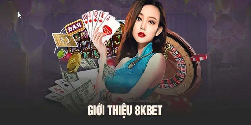 Nhà cái 8kbet uy tín nhất hiện nay