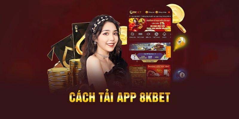 Lưu ý khi tiến hành tải app 8Kbet